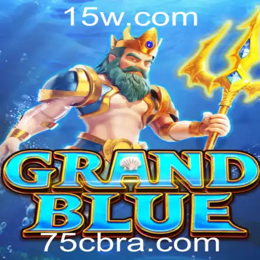 Explorando o Fascinante Mundo de GRANDBLUE